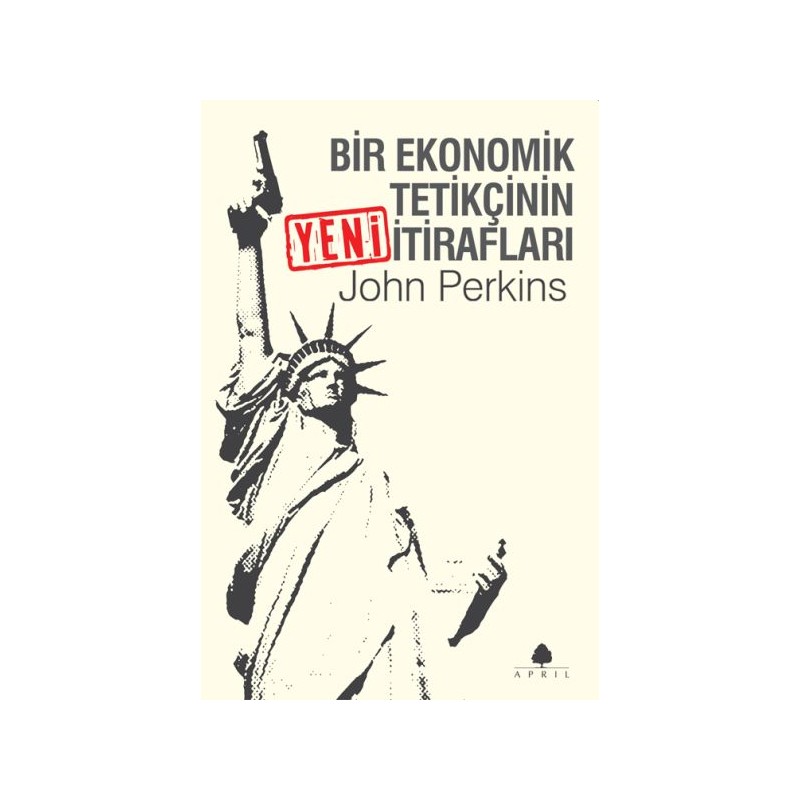 Bir Ekonomik Tetikçinin İtirafları Yeni