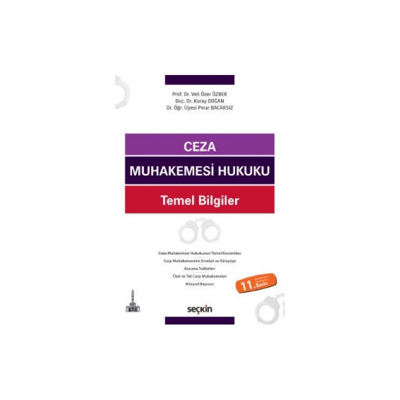 Ceza Muhakemesi Hukuku Temel Bilgiler Ceza Muhakemesi Hukuku Temel Bilgiler
