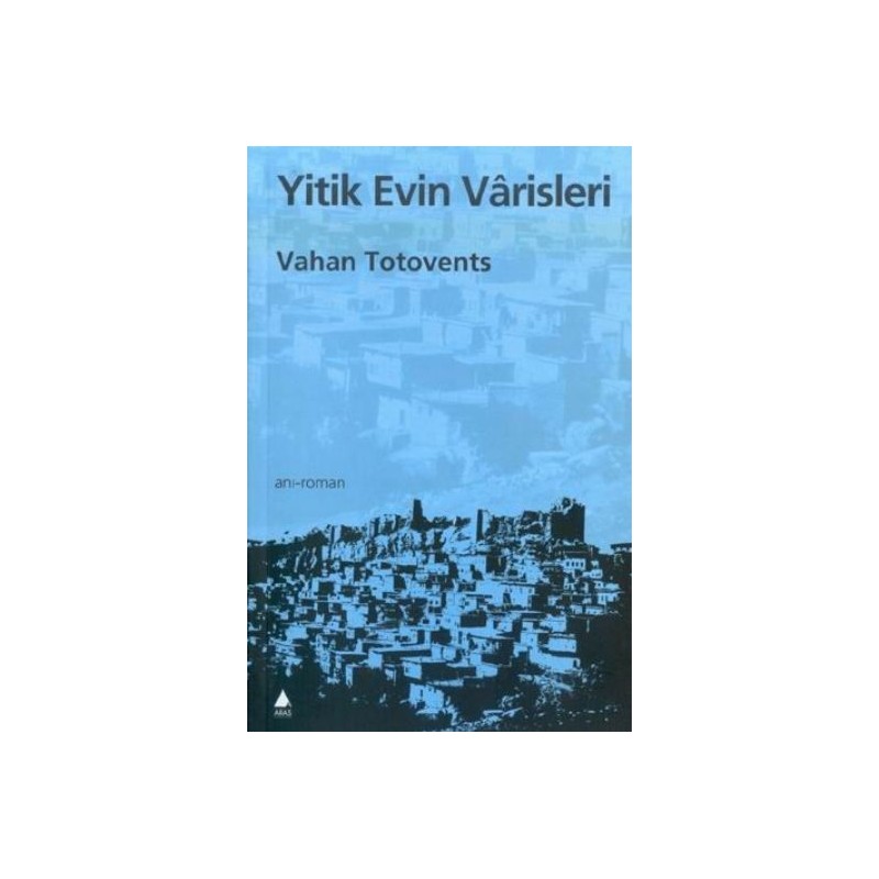 Yitik Evin Varisleri