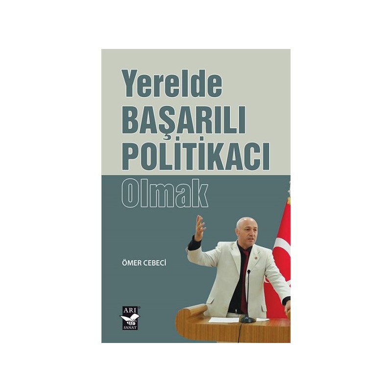 Yerelde Başarılı Politikacı Olmak