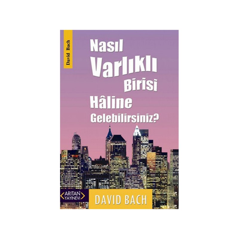 Nasıl Varlıklı Birisi Haline Gelebilirsiniz