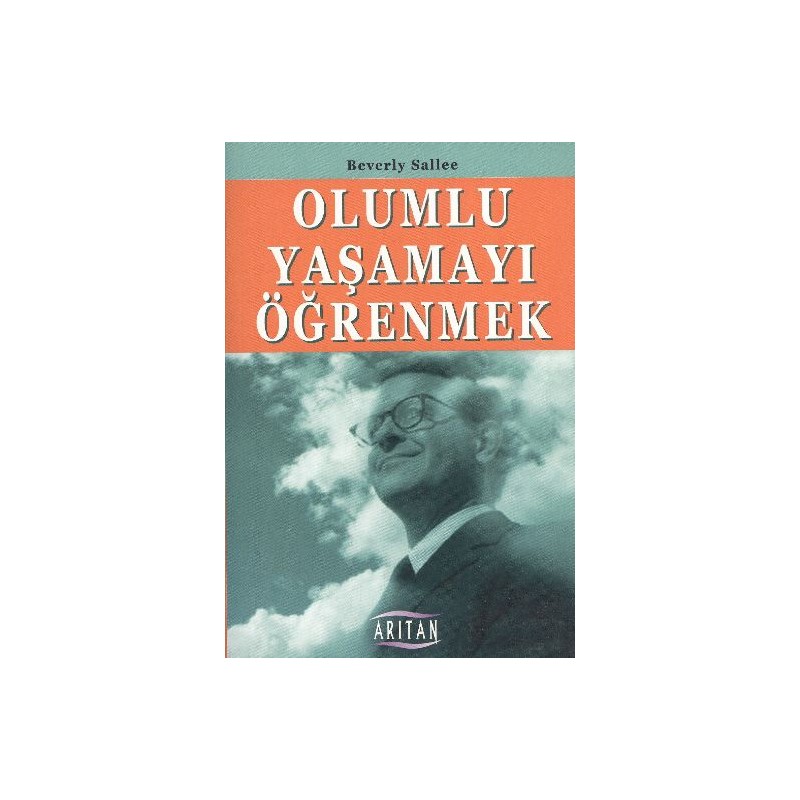 Olumlu Yaşamayı Öğrenmek