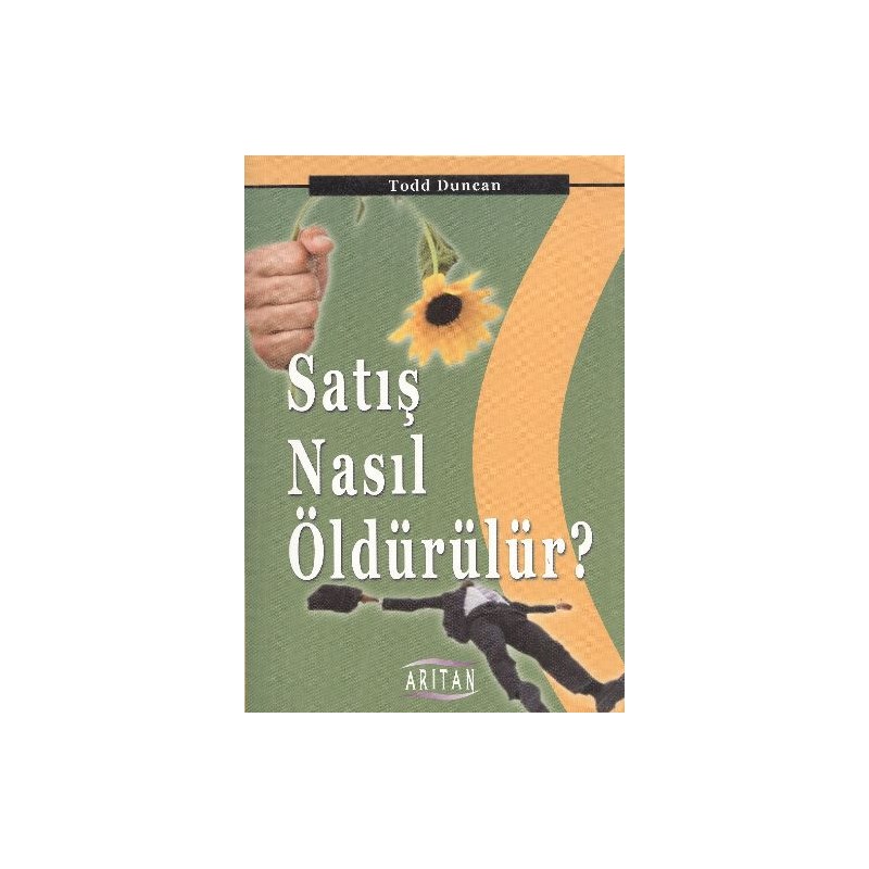 Satış Nasıl Öldürülür