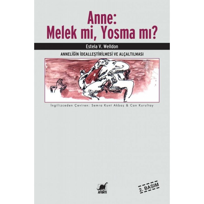 Anne: Melek Mi Yosma Mı?