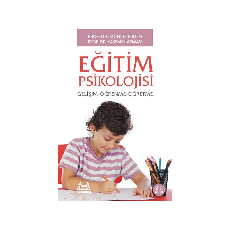 Eğitim Psikolojisi Gelişim Öğrenme Öğretme