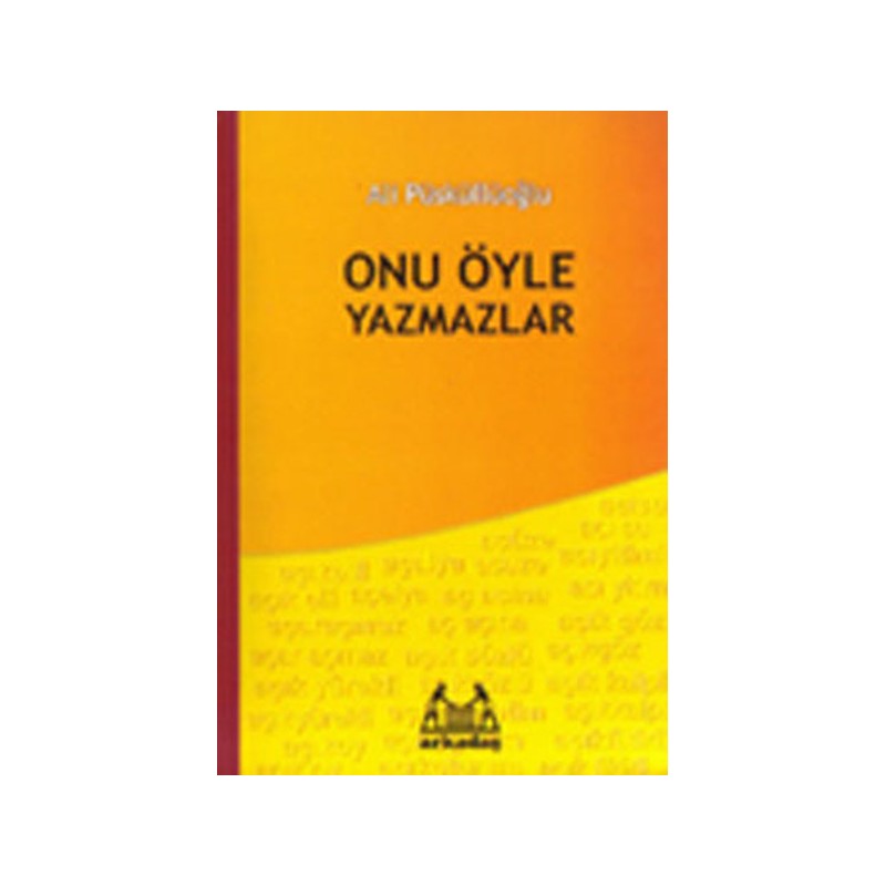 Onu Öyle Yazmazlar
