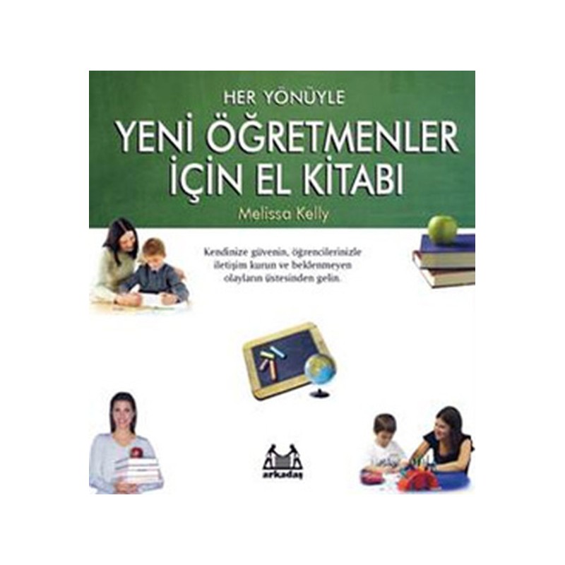 Her Yönüyle Yeni Öğretmenler İçin El Kitabı