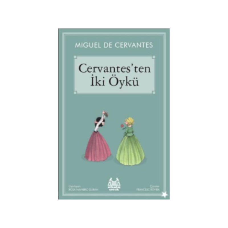 Cervantes'ten İki Öykü