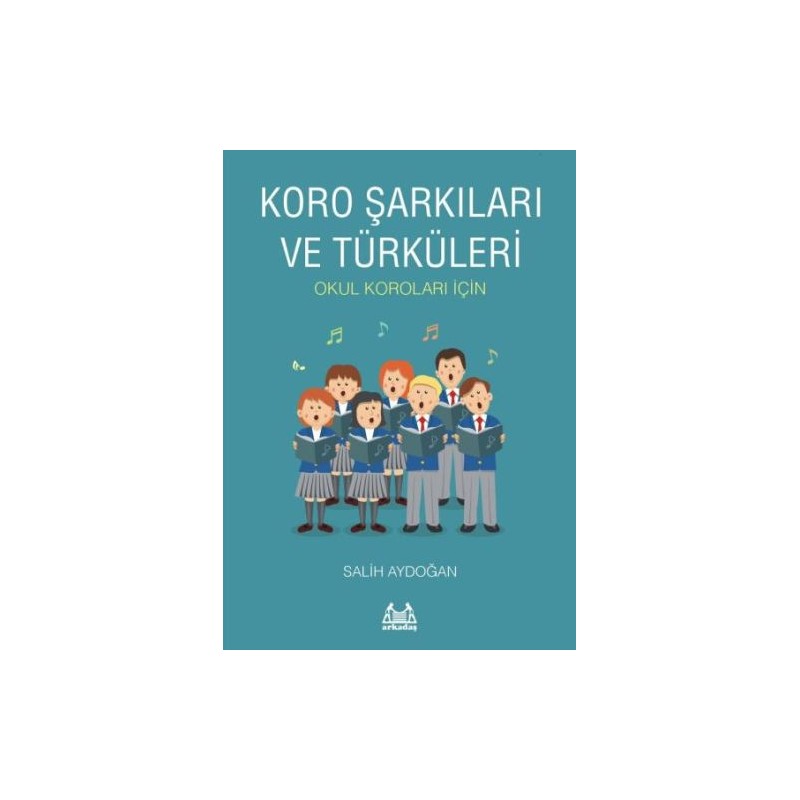 Koro Şarkıları Ve Türküleri