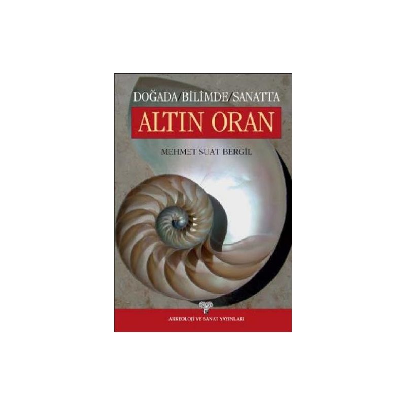 Doğada, Bilimde, Sanatta Altın Oran