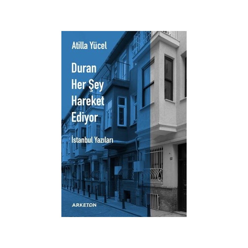 Duran Her Şey Hareket Ediyor