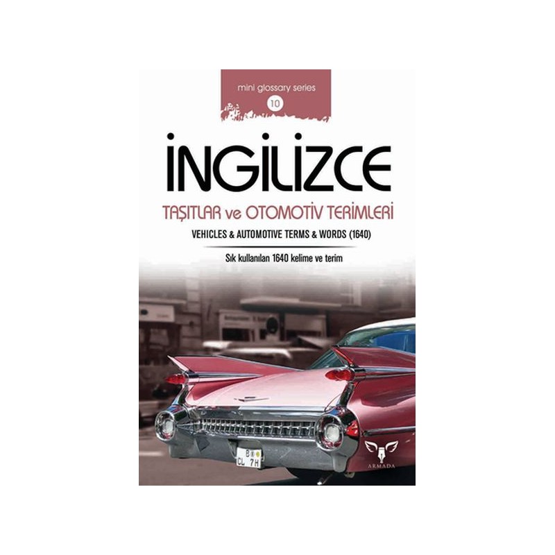 İngilizce Taşıtlar Ve Otomotiv Terimleri Mini Glossary Series 10