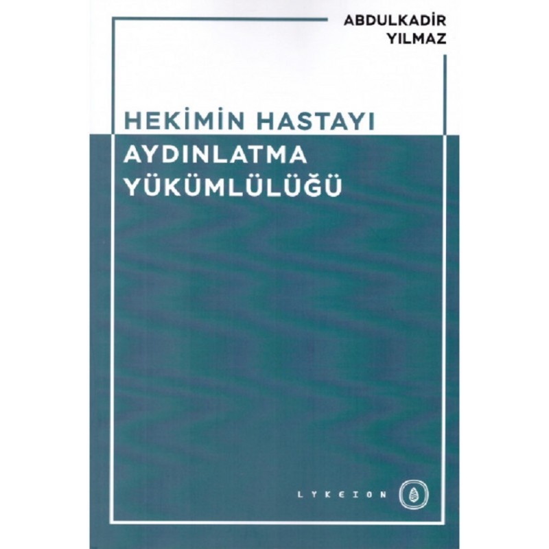 Hekimin Hastayı Aydınlatma...