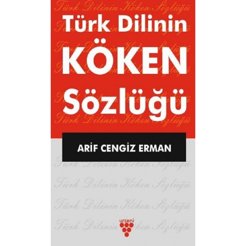 Türk Dilinin Köken Sözlüğü