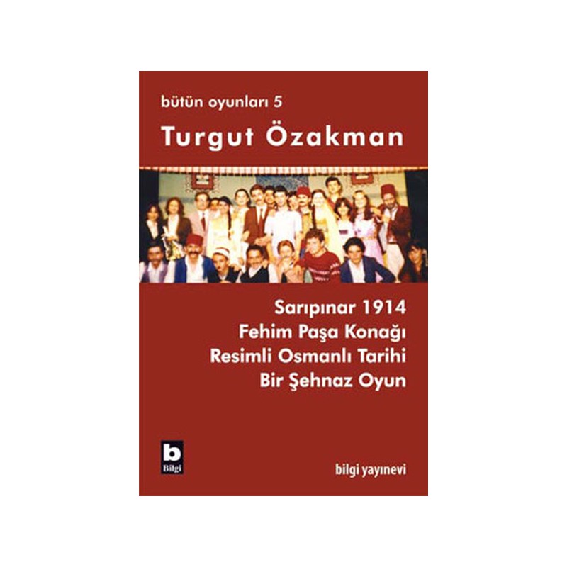 Turgut Özakman Bütün Oyunları 5