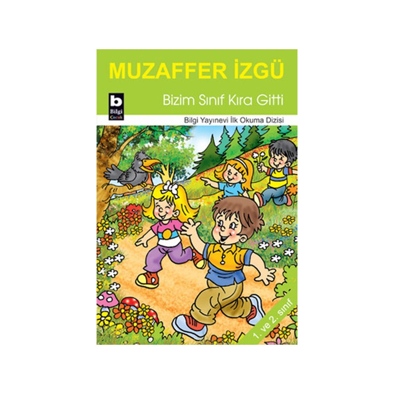 Bizim Sınıf Kıra Gitti İlk Okuma Dizisi