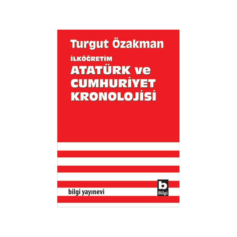 İlköğretim Atatürk Ve Cumhuriyet Kronolojisi