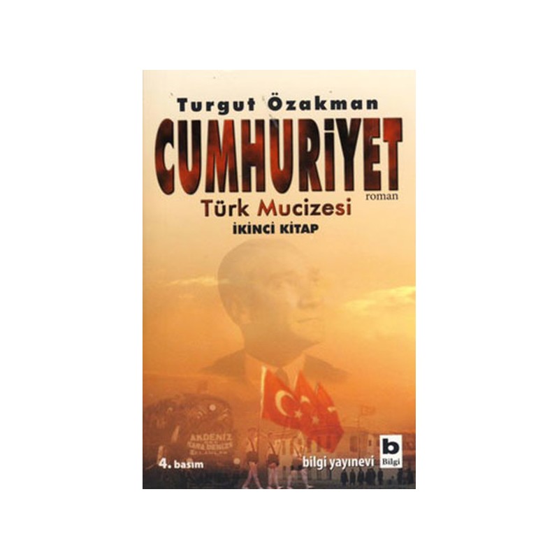 Cumhuriyet Türk Mucizesi İkinci Kitap