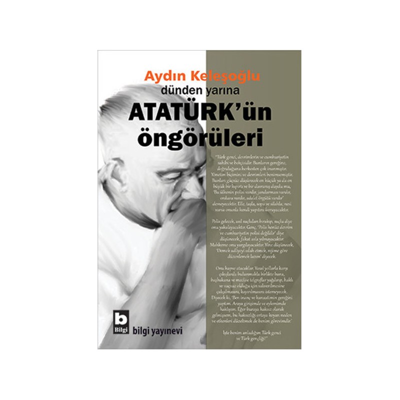 Dünden Yarına Atatürkün Öngörüleri