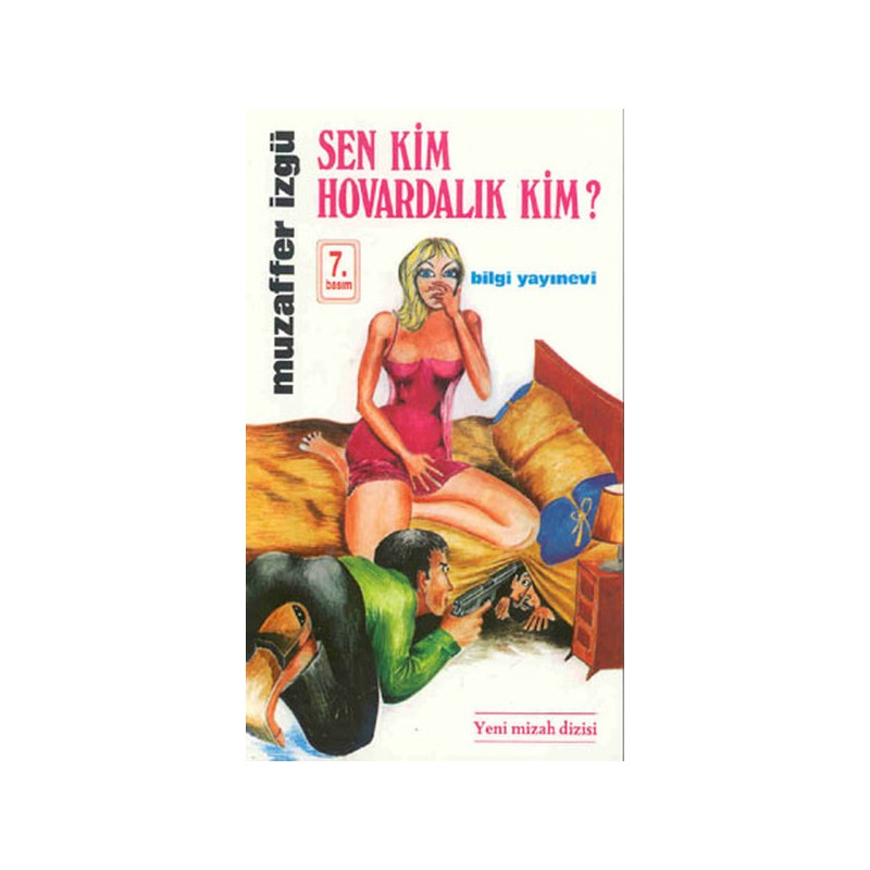 Sen Kim Hovardalık Kim