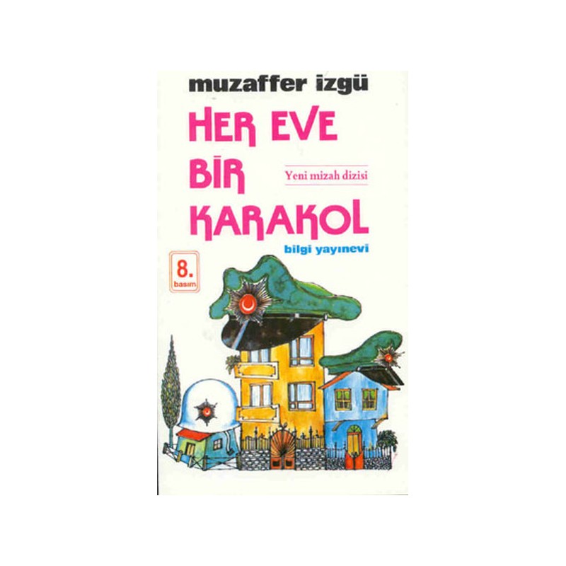 Her Eve Bir Karakol