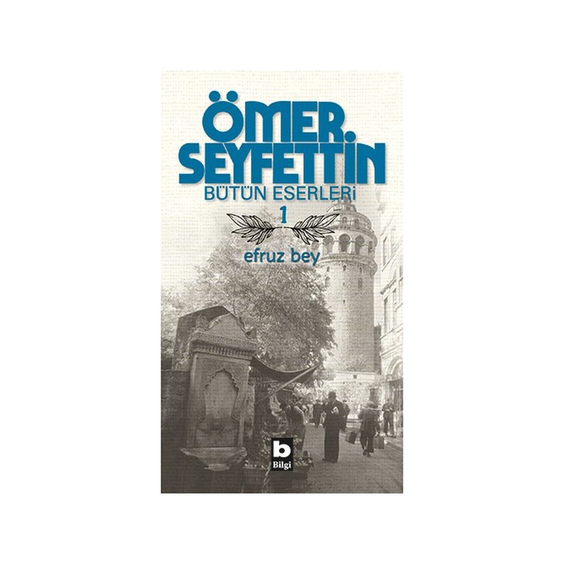 Ömer Seyfettin Bütün Eserleri 1 Efruz Bey