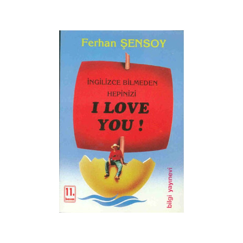 İngilizce Bilmeden Hepinizi I Love You