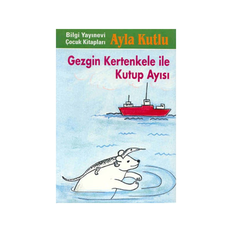 Gezgin Kertenkele Ile Kutup Ayısı 2. Kitap