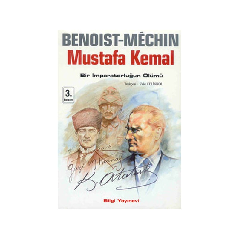 Mustafa Kemal Bir İmparatorluğun Ölümü
