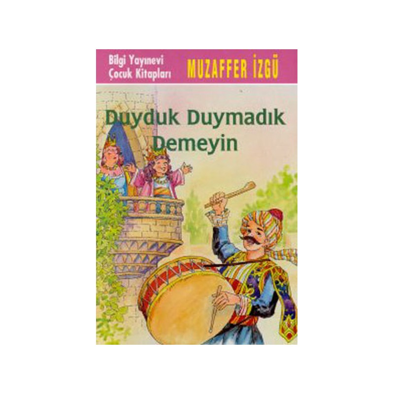 Duyduk Duymadık Demeyin