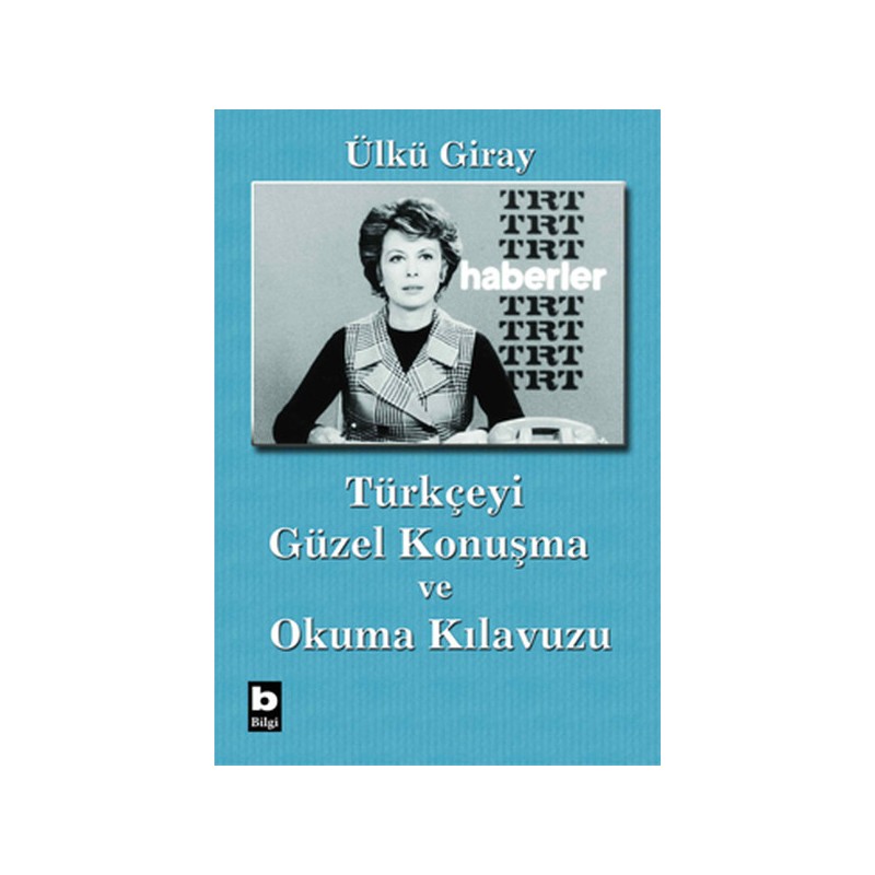 Türkçeyi Güzel Konuşma Ve Okuma Kılavuzu