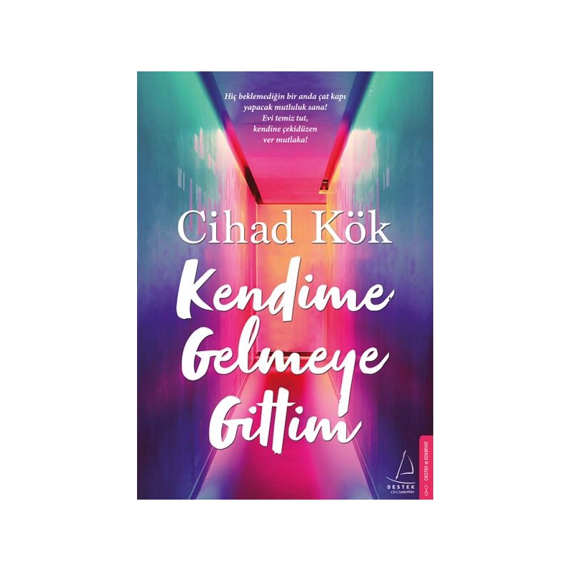 Kendime Gelmeye Gittim