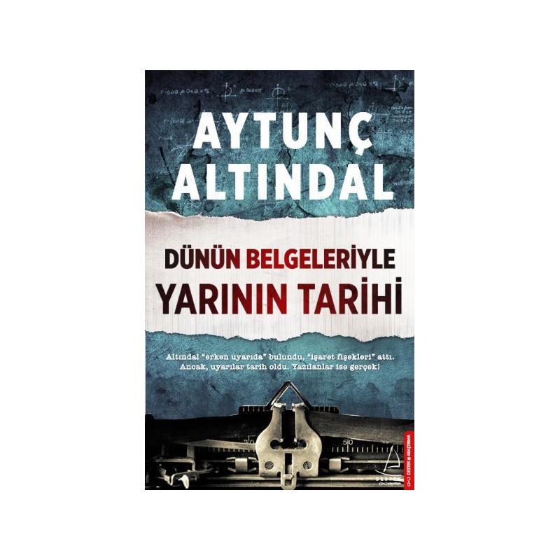 Dünün Belgeleriyle Yarının Tarihi