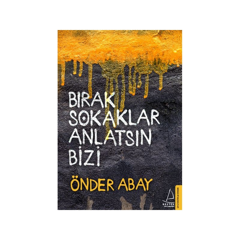 Bırak Sokaklar Anlatsın Bizi