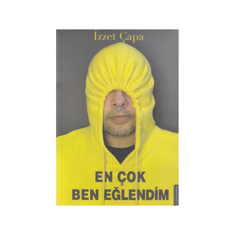 En Çok Ben Eğlendim