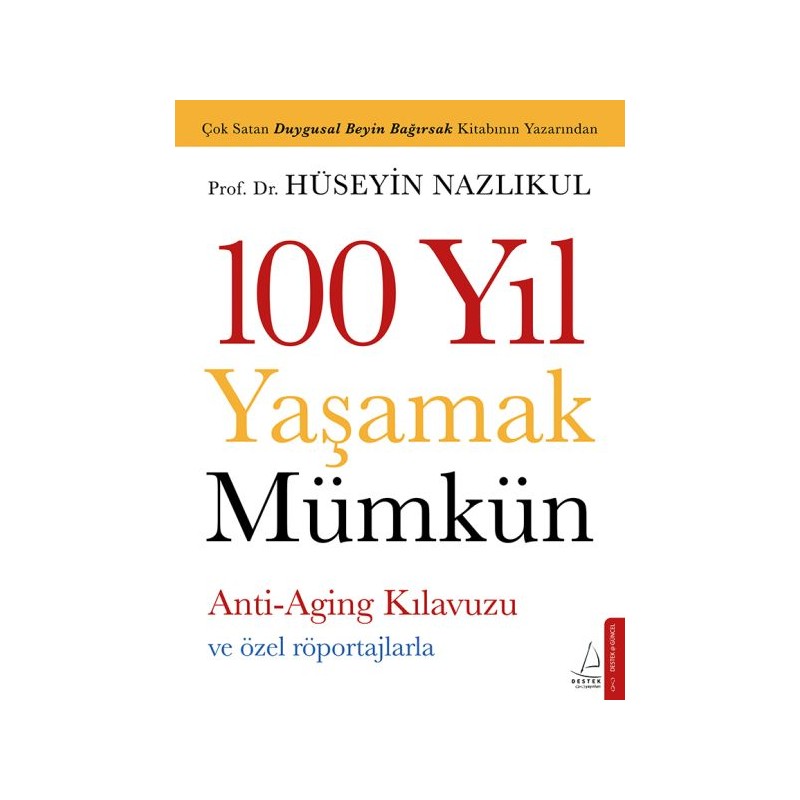 100 Yıl Yaşamak Mümkün