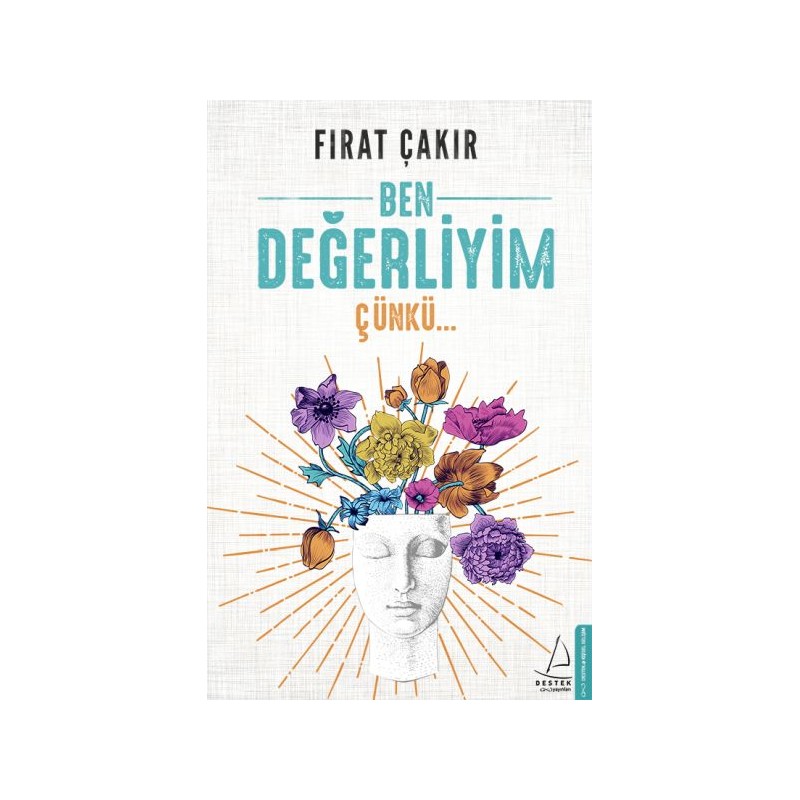 Ben Değerliyim Çünkü...