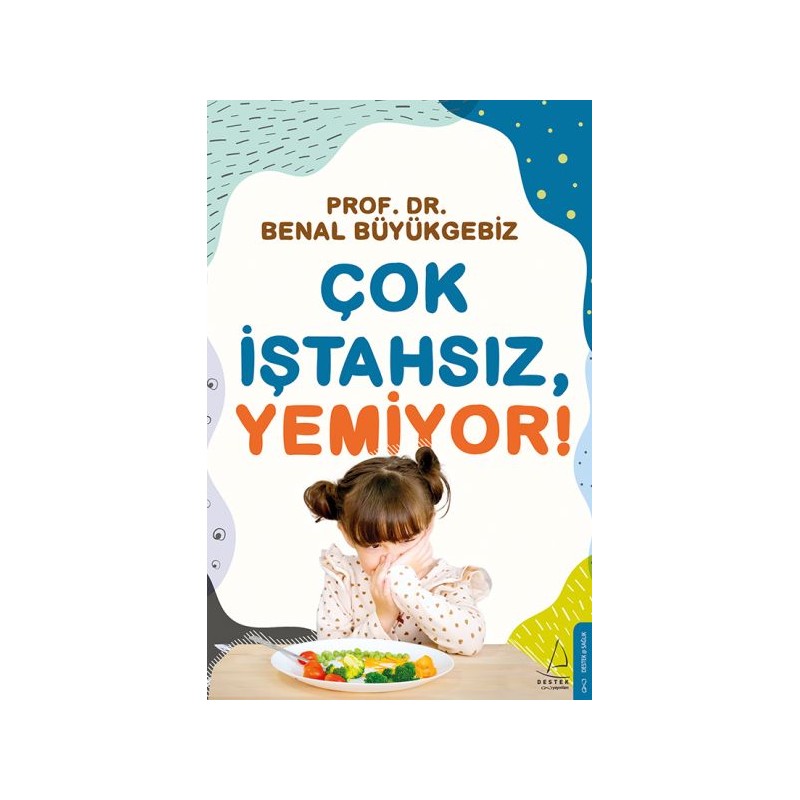 Çok İştahsız, Yemiyor