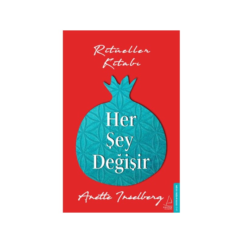 Her Şey Değişir 182 Ritüeller Kitabı