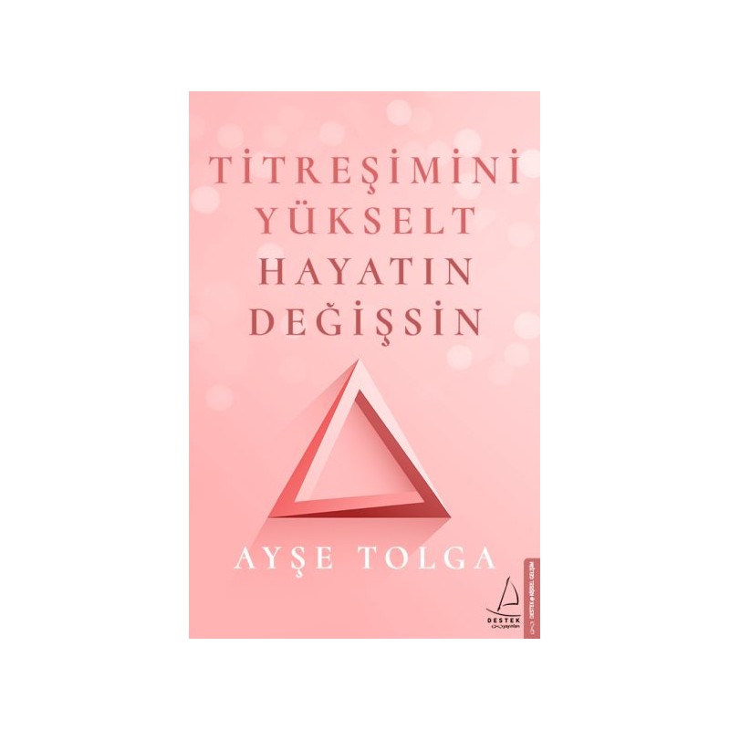 Titreşimini Yükselt Hayatın Değişsin