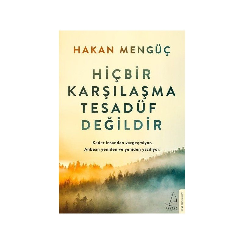 Hiçbir Karşılaşma Tesadüf Değildir