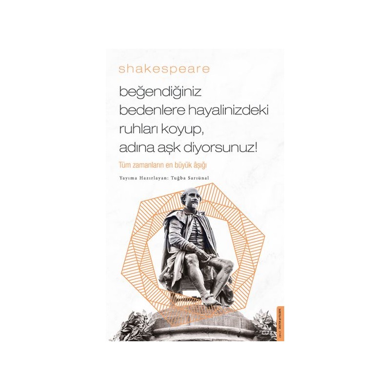 Beğendiğiniz Bedenlere Hayalinizdeki Ruhları Koyup Adına Aşk Diyorsunuz