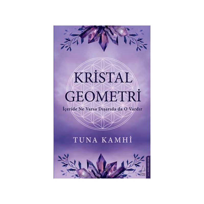 Kristal Geometri İçeride Ne Varsa Dışarıda Da O Vardır