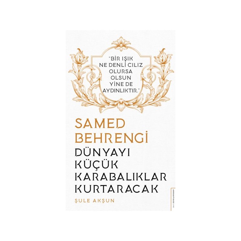 Dünyayı Küçük Karabalıklar Kurtaracak Samed Behrengi