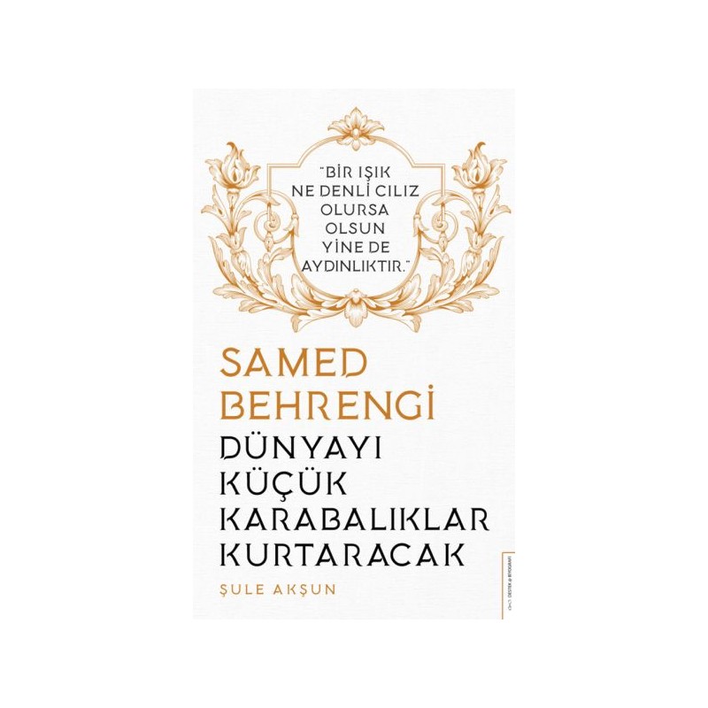 Dünyayı Küçük Karabalıklar Kurtaracak Samed Behrengi