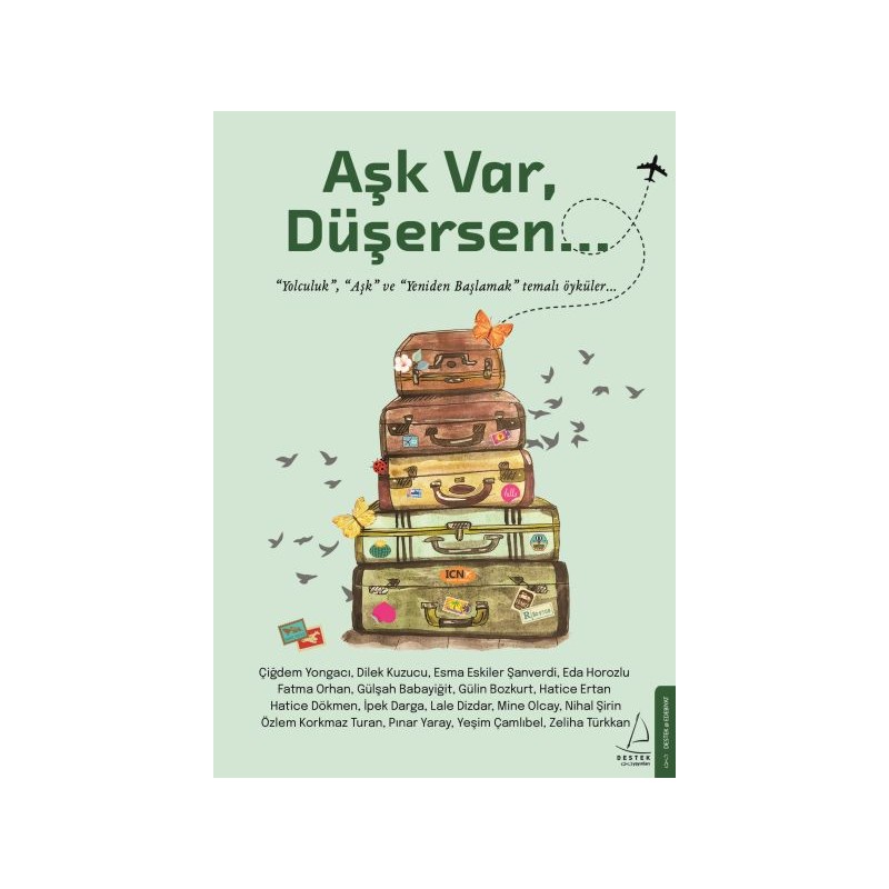 Aşk Var, Düşersen...