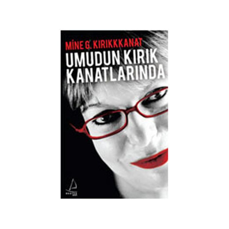 Umudun Kırık Kanatlarında