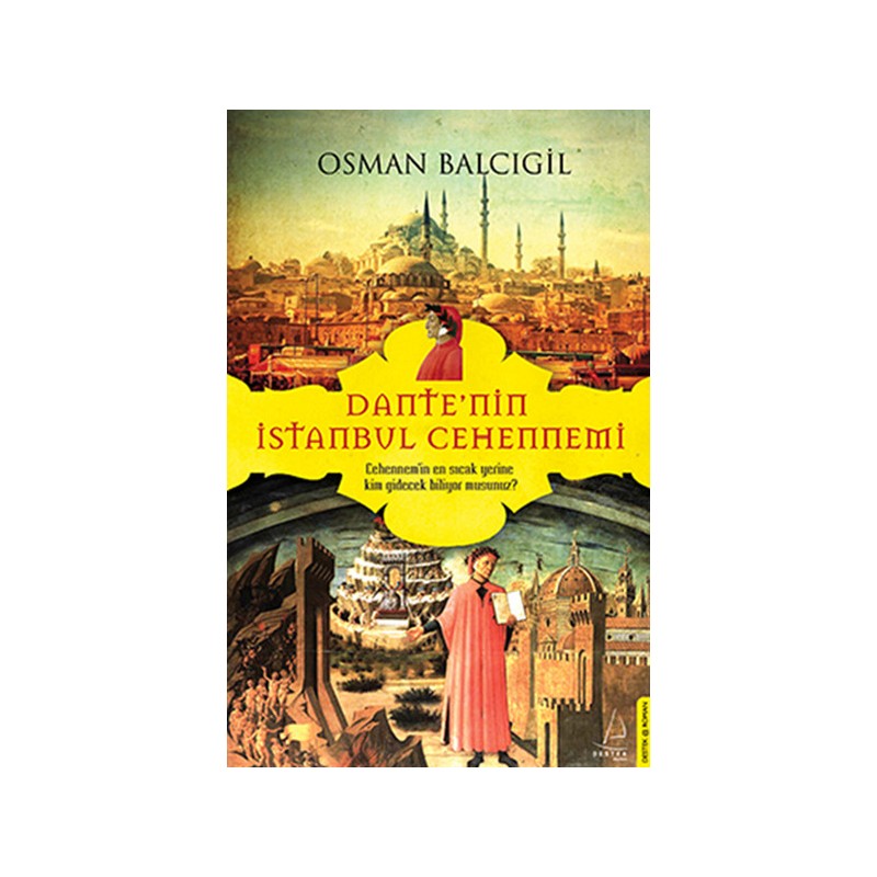 Dante'nin İstanbul Cehennemi