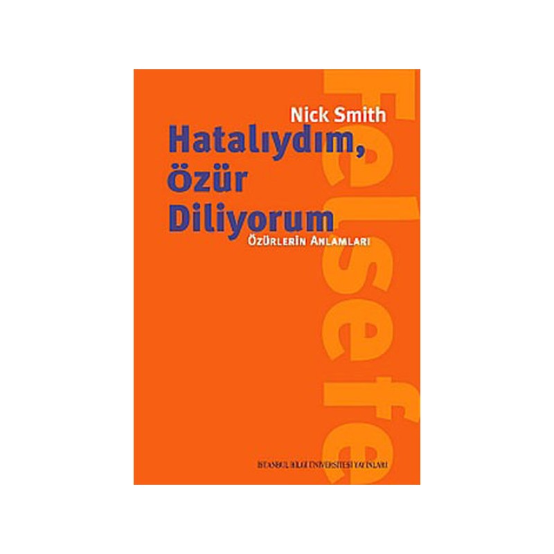 Hatalıydım, Özür Diliyorum Özürlerin Anlamları