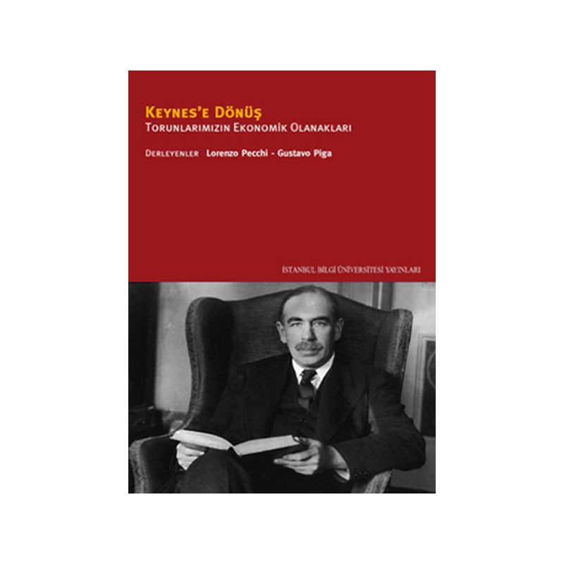 Keynes'e Dönüş Torunlarımızın Ekonomik Olanakları